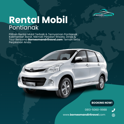 Rental Mobil Pontianak Murah dan Terbaik di Kalimantan Barat